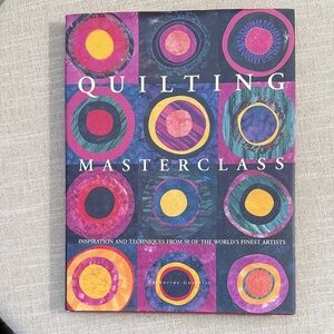 Quilting Masterclass Book - Inspiration and Techniques from 50 Artists - 2000